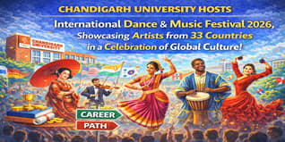 Chandigarh University Hosts International Dance & Music Festival 2026 with Artists from 33 Countries